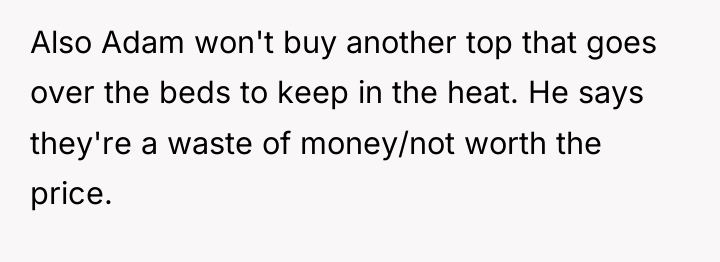 Also Adam won't buy another top that goes over the...