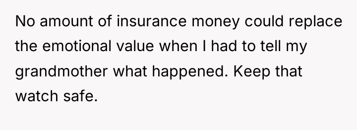 No amount of insurance money could replace the emotional value...