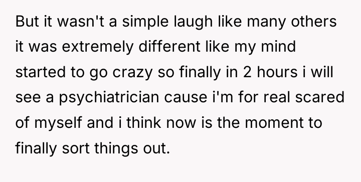 But it wasn't a simple laugh like many others it...