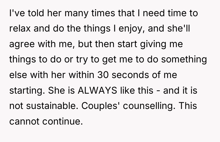 I've told her many times that I need time to...