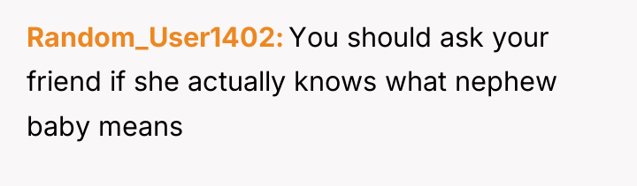 Random_User1402 You should ask your friend if she actually knows...