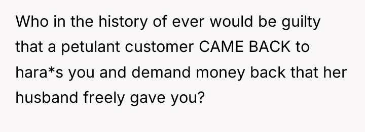 Who in the history of ever would be guilty that...