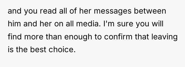 and you read all of her messages between him and...