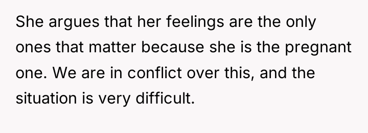 She argues that her feelings are the only ones that...