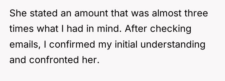 She stated an amount that was almost three times what...