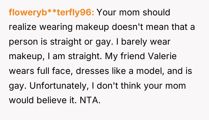 floweryb**terfly96 Your mom should realize wearing makeup doesn't mean that...