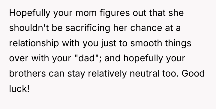 Hopefully your mom figures out that she shouldn't be sacrificing...