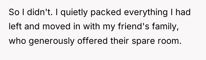 So I didn't. I quietly packed everything I had left...