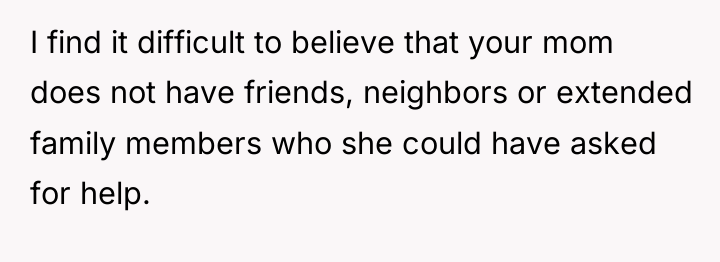 I find it difficult to believe that your mom does...