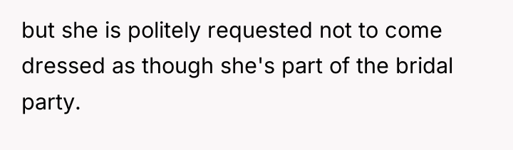 but she is politely requested not to come dressed as...
