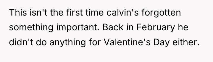 This isn't the first time calvin's forgotten something important. Back...