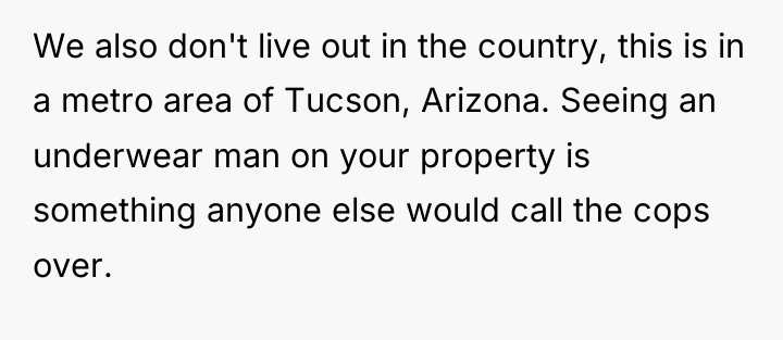 We also don't live out in the country, this is...