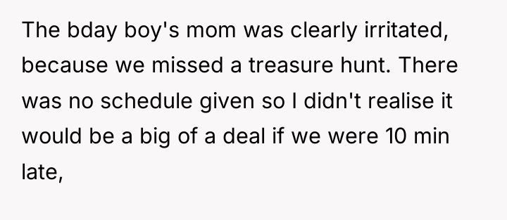 The bday boy's mom was clearly irritated, because we missed...