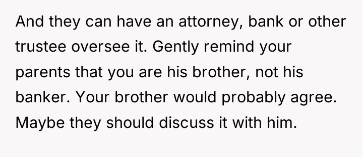 And they can have an attorney, bank or other trustee...