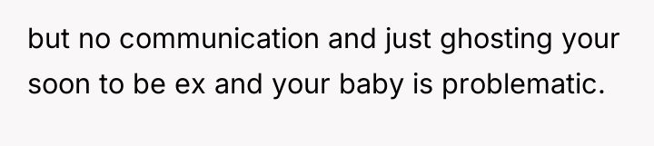 but no communication and just ghosting your soon to be...