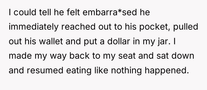 I could tell he felt embarra*sed he immediately reached out...
