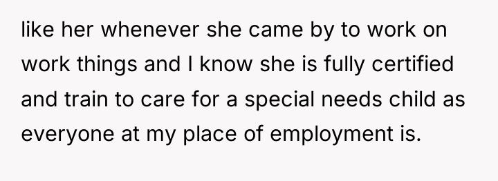 like her whenever she came by to work on work...
