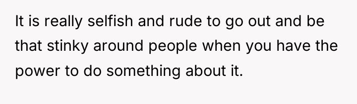 It is really selfish and rude to go out and...
