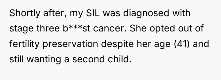 Shortly after, my SIL was diagnosed with stage three b***st...