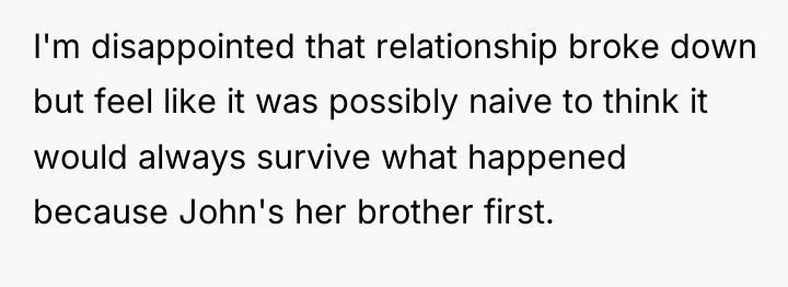 I'm disappointed that relationship broke down but feel like it...