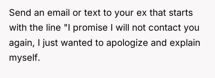 Send an email or text to your ex that starts...