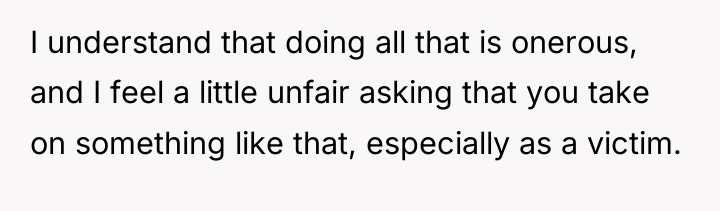 I understand that doing all that is onerous, and I...