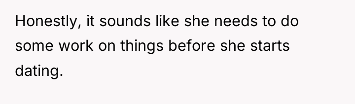 Honestly, it sounds like she needs to do some work...