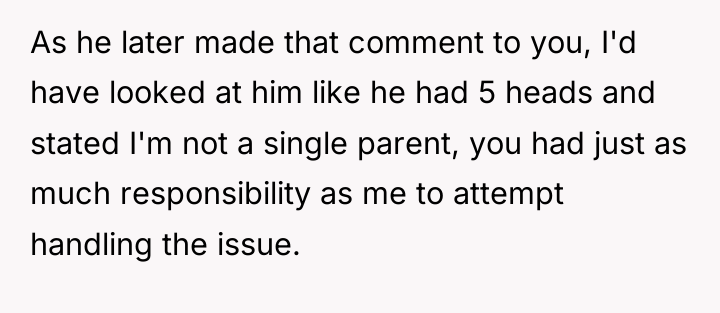 As he later made that comment to you, I'd have...