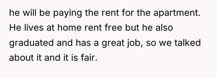 he will be paying the rent for the apartment. He...