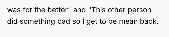 was for the better" and "This other person did something...