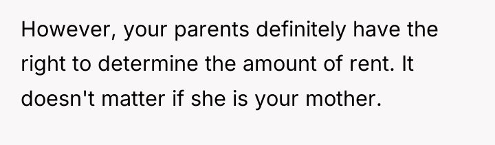 However, your parents definitely have the right to determine the...