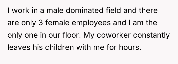 I work in a male dominated field and there are...