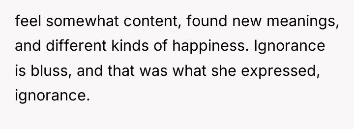 feel somewhat content, found new meanings, and different kinds of...