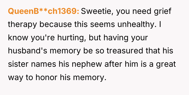 QueenB**ch1369 Sweetie, you need grief therapy because this seems unhealthy....