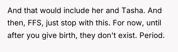 And that would include her and Tasha. And then, FFS,...