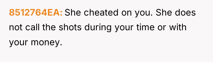 8512764EA She cheated on you. She does not call the...