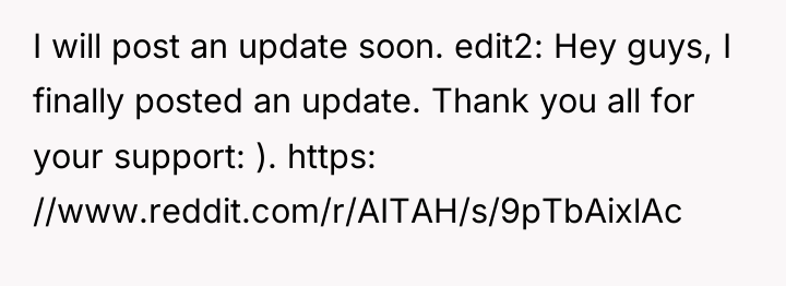 I will post an update soon. edit2: Hey guys, I...
