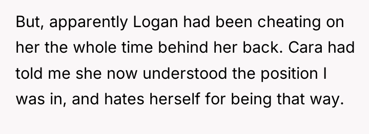 But, apparently Logan had been cheating on her the whole...