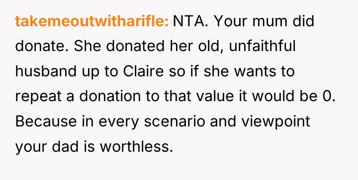 takemeoutwitharifle NTA. Your mum did donate. She donated her old,...