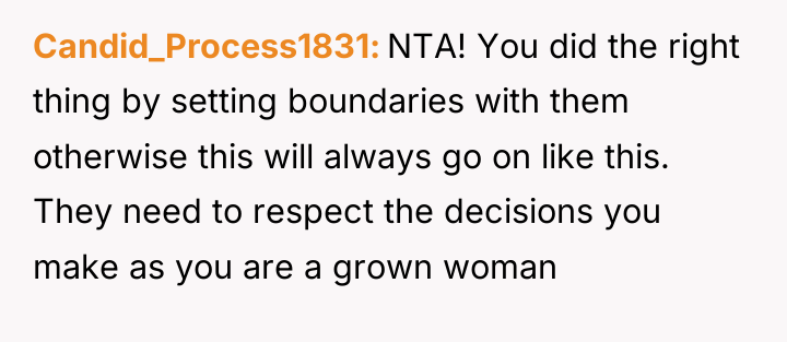 Candid_Process1831 NTA! You did the right thing by setting boundaries...