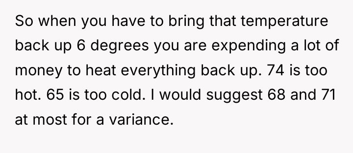 So when you have to bring that temperature back up...