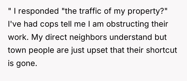 " I responded "the traffic of my property?" I've had...