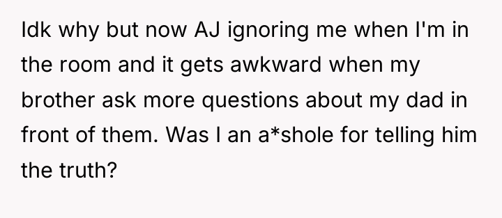 Idk why but now AJ ignoring me when I'm in...