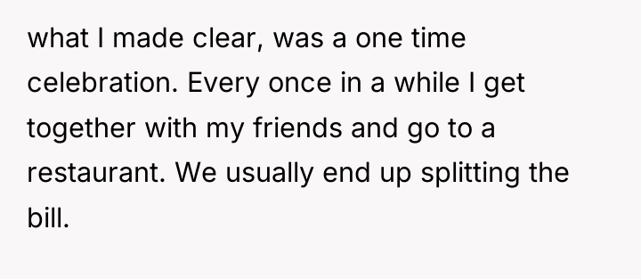 what I made clear, was a one time celebration. Every...