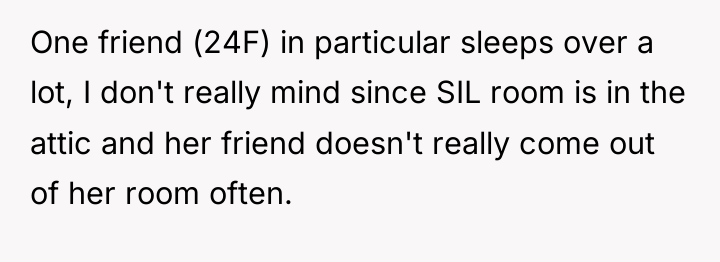 One friend (24F) in particular sleeps over a lot, I...