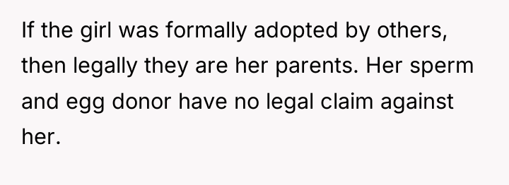 If the girl was formally adopted by others, then legally...