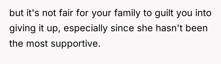 but it's not fair for your family to guilt you...