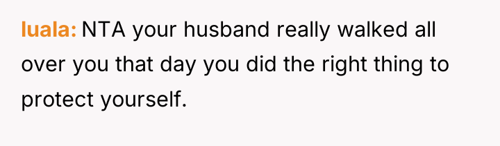 luala NTA your husband really walked all over you that...