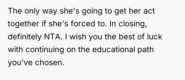 The only way she's going to get her act together...
