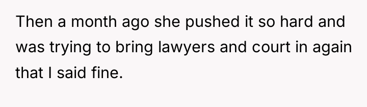 Then a month ago she pushed it so hard and...